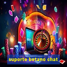 suporte betano chat